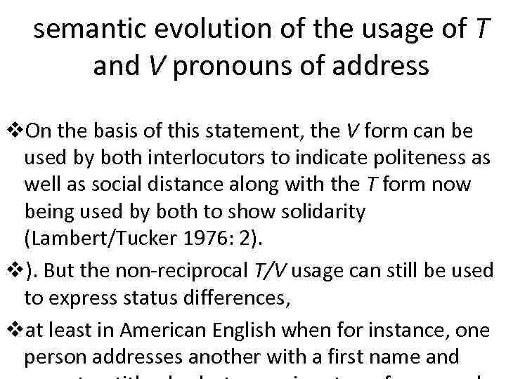 semantic evolution of the usage of T and V pronouns of address v. On