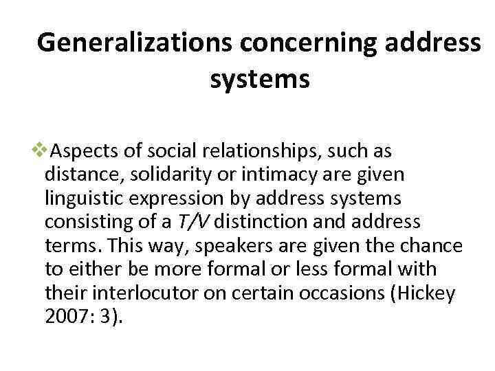 Generalizations concerning address systems v. Aspects of social relationships, such as distance, solidarity or