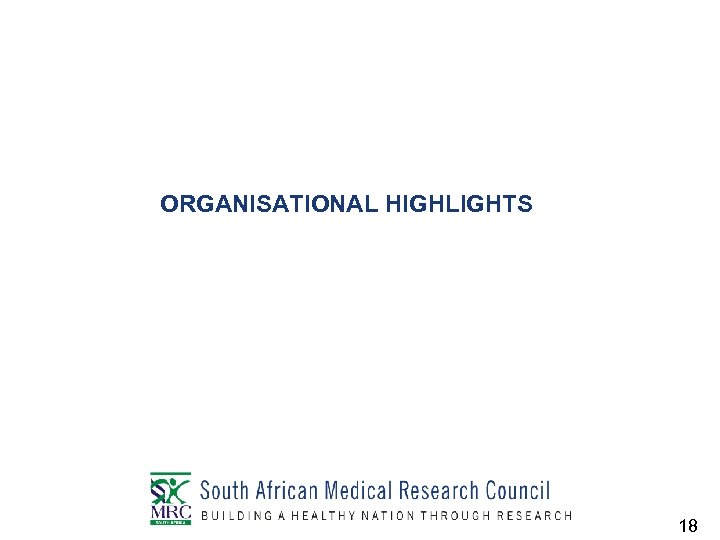 ORGANISATIONAL HIGHLIGHTS 18 
