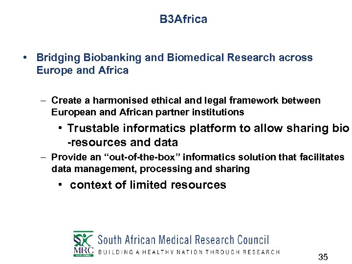 B 3 Africa • Bridging Biobanking and Biomedical Research across Europe and Africa –