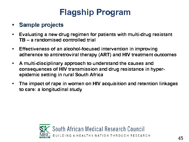 Flagship Program • Sample projects • Evaluating a new drug regimen for patients with
