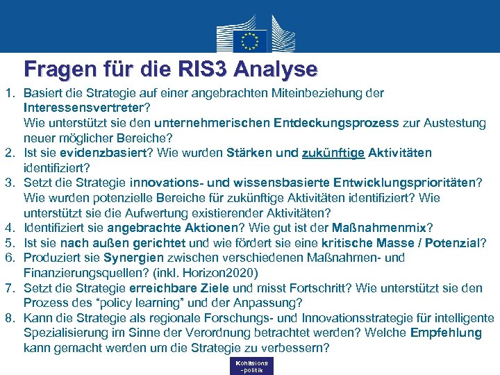 Fragen für die RIS 3 Analyse 1. Basiert die Strategie auf einer angebrachten Miteinbeziehung