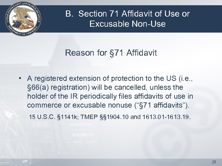 B. Section 71 Affidavit of Use or Excusable Non-Use Reason for § 71 Affidavit