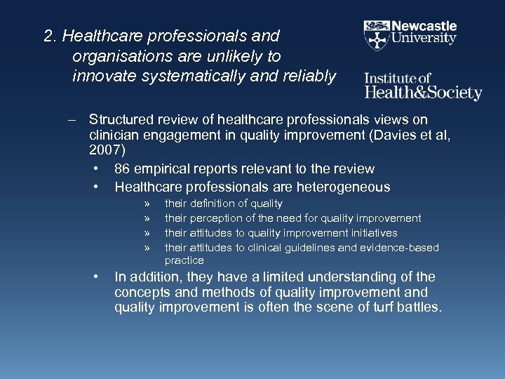 2. Healthcare professionals and organisations are unlikely to innovate systematically and reliably – Structured