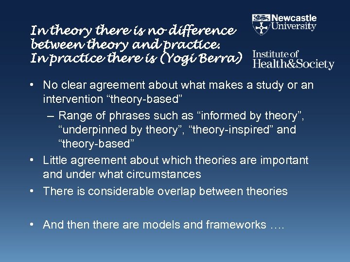 In theory there is no difference between theory and practice. In practice there is
