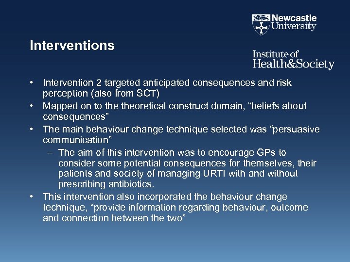 Interventions • Intervention 2 targeted anticipated consequences and risk perception (also from SCT) •