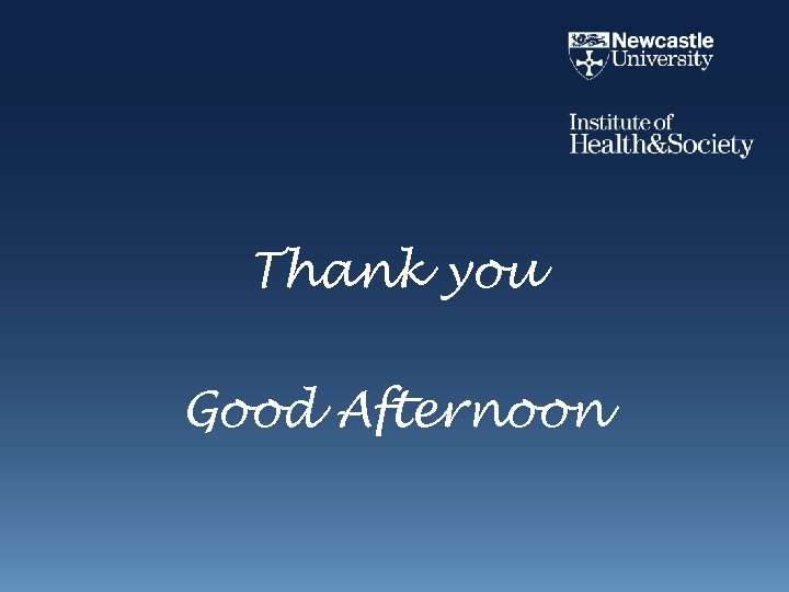 Thank you Good Afternoon 