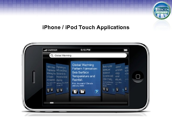 i. Phone / i. Pod Touch Applications 