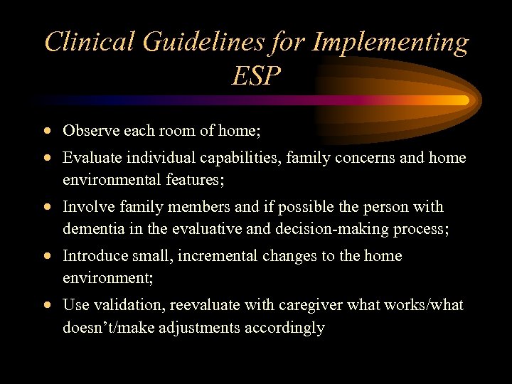 Clinical Guidelines for Implementing ESP · Observe each room of home; · Evaluate individual