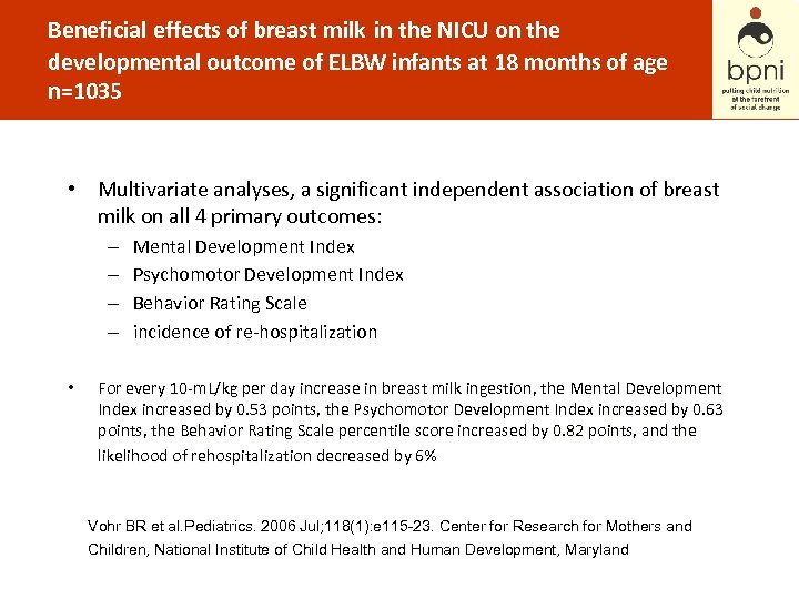 Beneficial effects of breast milk in the NICU on the developmental outcome of ELBW