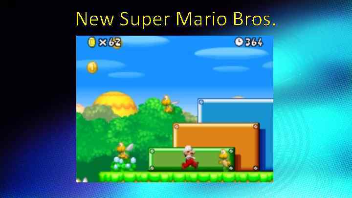 New Super Mario Bros. 