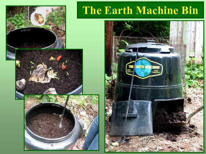 The Earth Machine Bin 