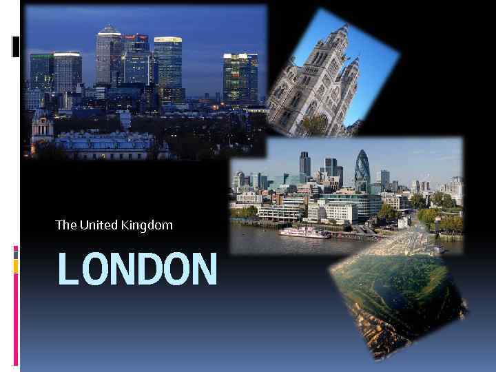 The United Kingdom LONDON 