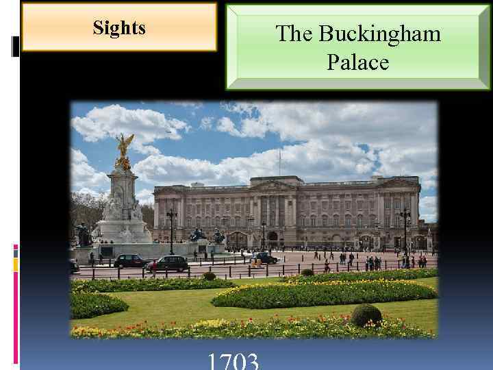 Sights The Buckingham Palace 