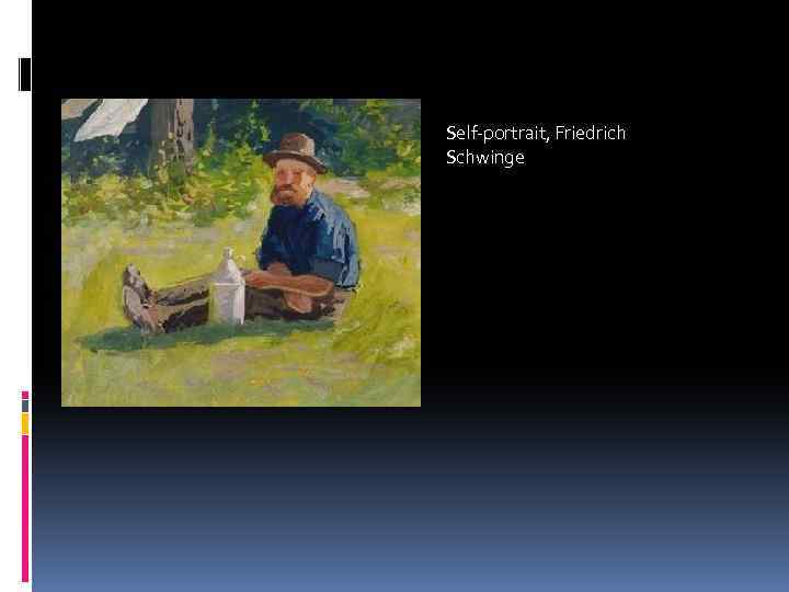 Self-portrait, Friedrich Schwinge 