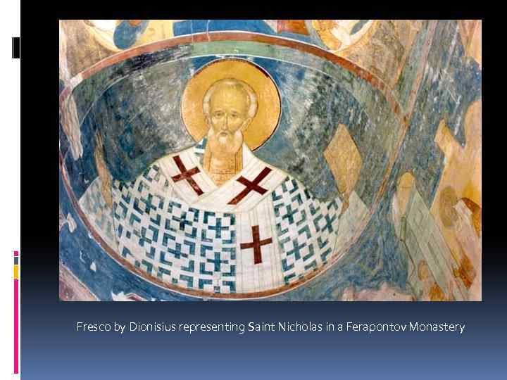 Fresco by Dionisius representing Saint Nicholas in a Ferapontov Monastery 