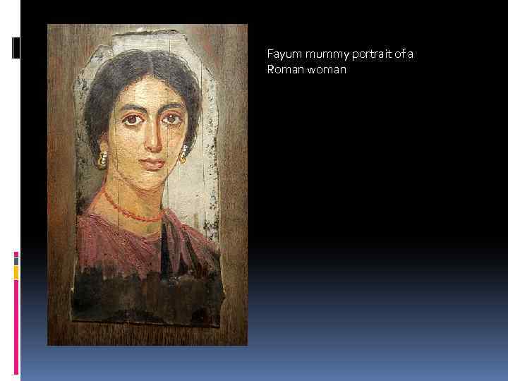 Fayum mummy portrait of a Roman woman 