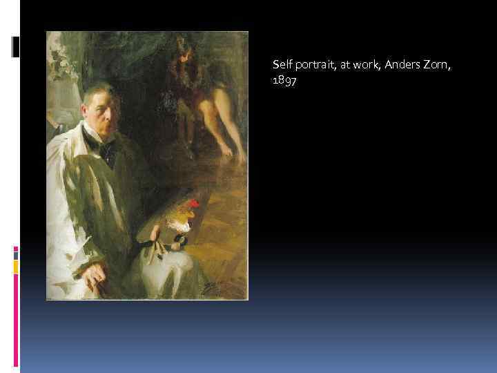 Self portrait, at work, Anders Zorn, 1897 