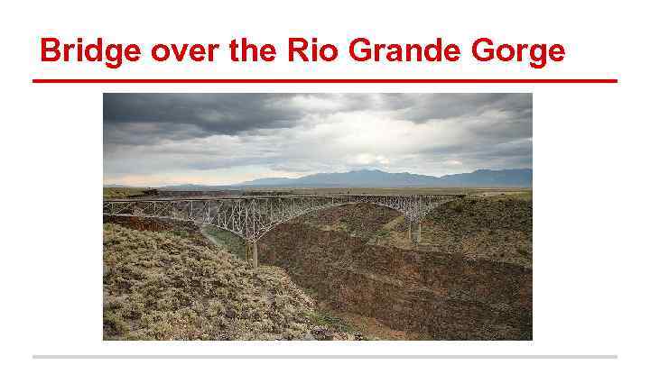 Bridge over the Rio Grande Gorge 