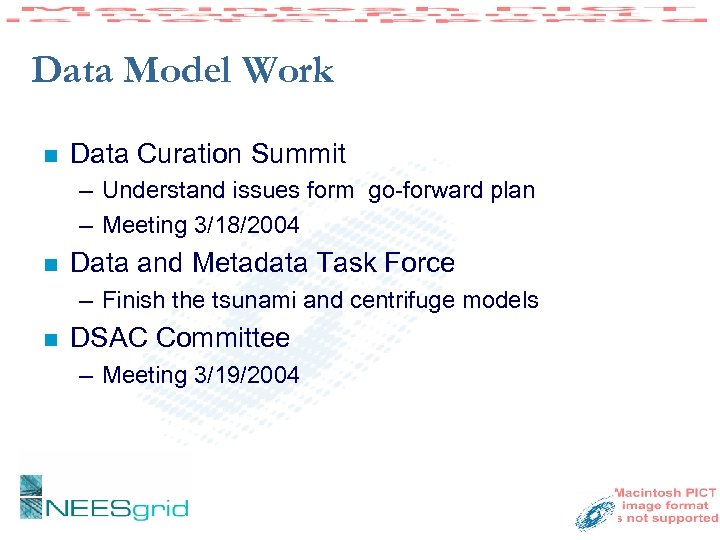 Data Model Work n Data Curation Summit – Understand issues form go-forward plan –