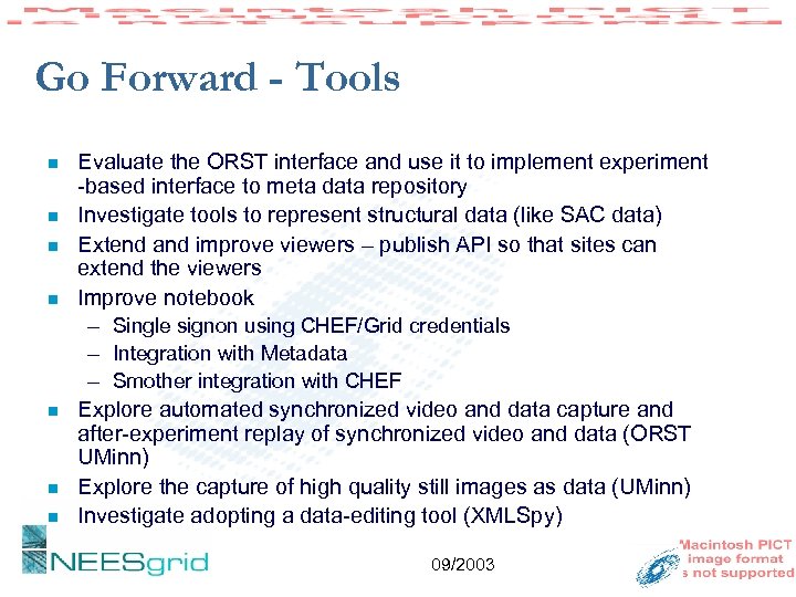 Go Forward - Tools n n n n Evaluate the ORST interface and use