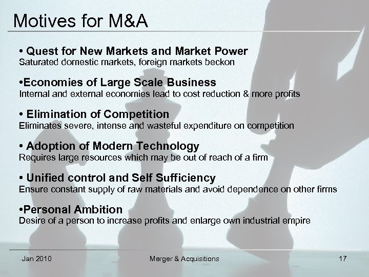 Motives for M&A • Quest for New Markets and Market Power Saturated domestic markets,