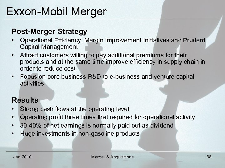 Exxon-Mobil Merger Post-Merger Strategy • Operational Efficiency, Margin Improvement Initiatives and Prudent Capital Management