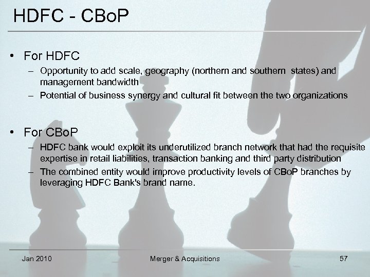 HDFC - CBo. P • For HDFC – Opportunity to add scale, geography (northern