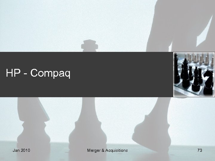 HP - Compaq Jan 2010 Merger & Acquisitions 73 