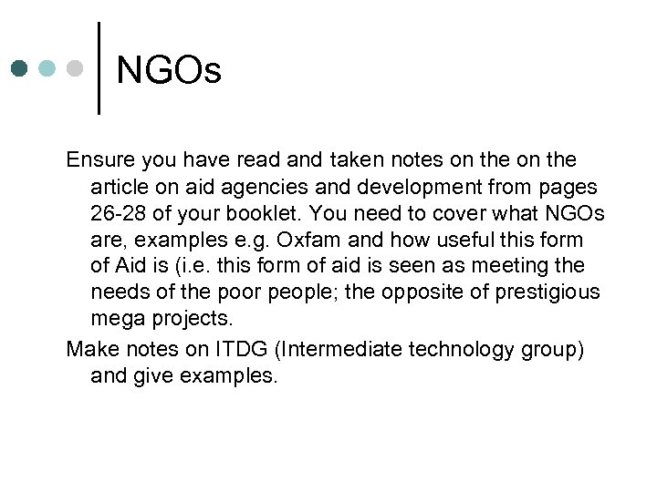 NGOs Ensure you have read and taken notes on the article on aid agencies