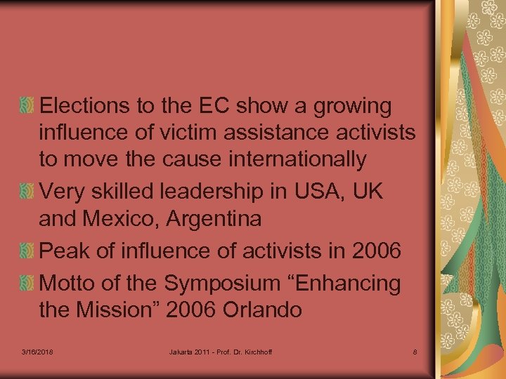 Elections to the EC show a growing influence of victim assistance activists to move