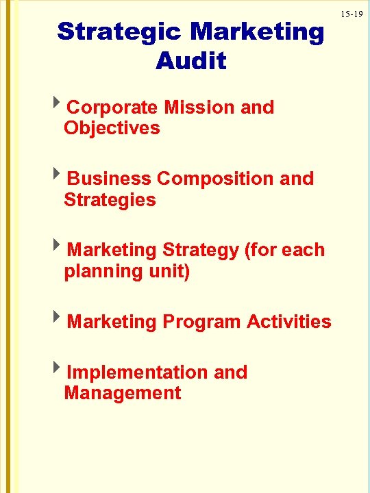 Strategic Marketing Audit 4 Corporate Mission and Objectives 4 Business Composition and Strategies 4