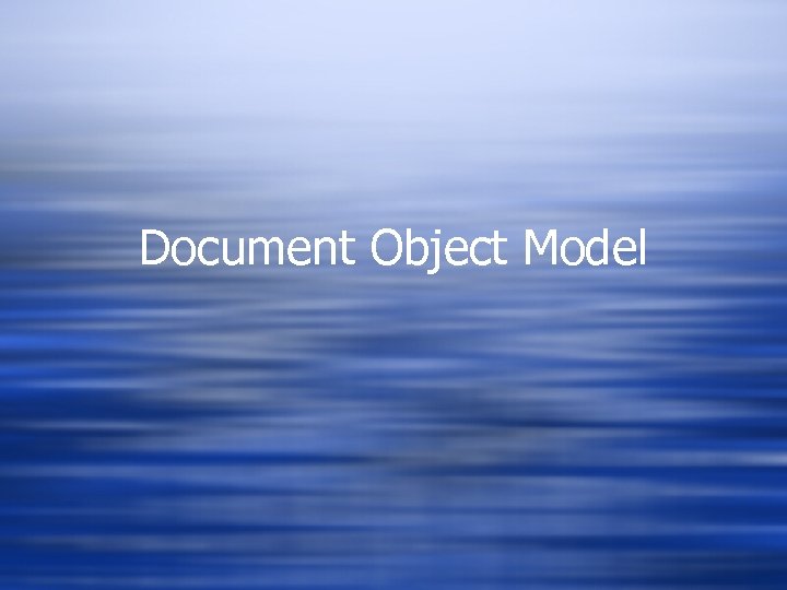 Document Object Model 