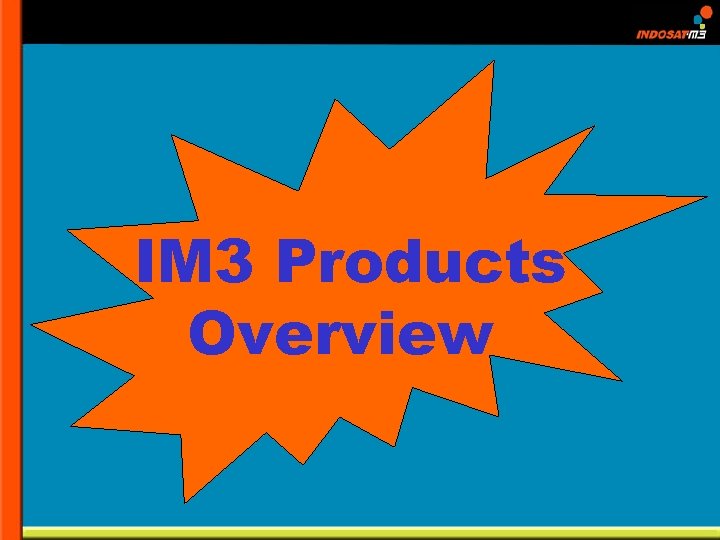 IM 3 Products Overview 