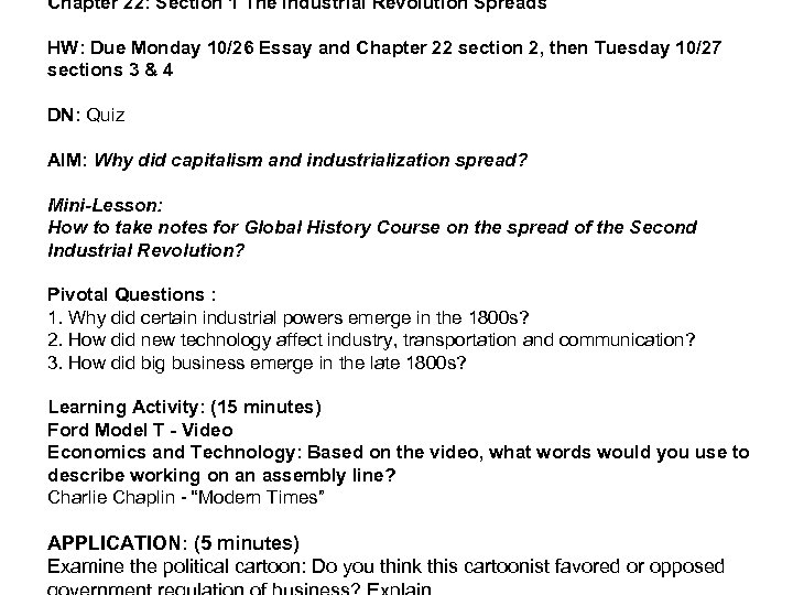 Chapter 22: Section 1 The Industrial Revolution Spreads HW: Due Monday 10/26 Essay and