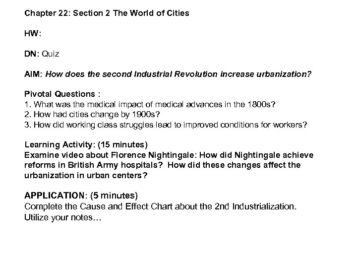 Chapter 22: Section 2 The World of Cities HW: DN: Quiz AIM: How does