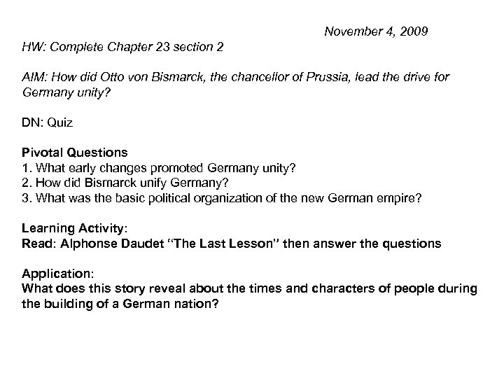 November 4, 2009 HW: Complete Chapter 23 section 2 AIM: How did Otto von