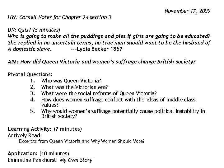 November 17, 2009 HW: Cornell Notes for Chapter 24 section 3 DN: Quiz/ (5