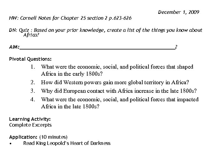 December 1, 2009 HW: Cornell Notes for Chapter 25 section 2 p. 623 -626