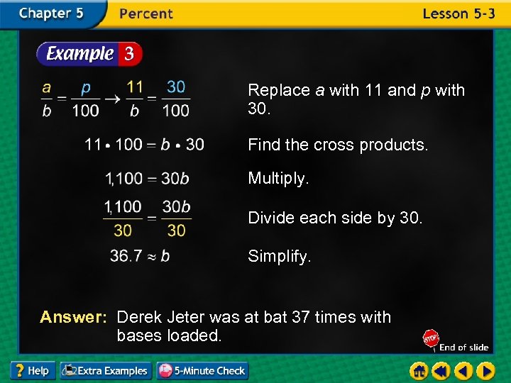 Replace a with 11 and p with 30. Find the cross products. Multiply. Divide