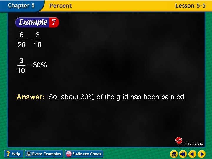 Answer: So, about 30% of the grid has been painted. 