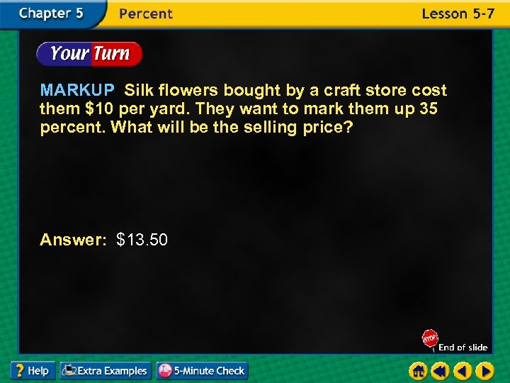 MARKUP Silk flowers bought by a craft store cost them $10 per yard. They