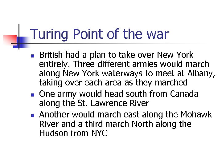 Turing Point of the war n n n British had a plan to take