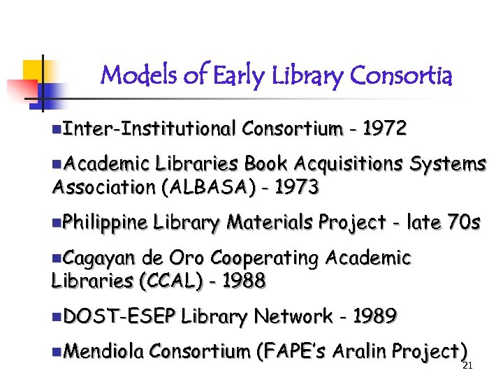 Models of Early Library Consortia n. Inter-Institutional Consortium - 1972 n. Academic Libraries Book