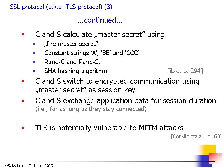 SSL protocol (a. k. a. TLS protocol) (3) . . . continued. . .