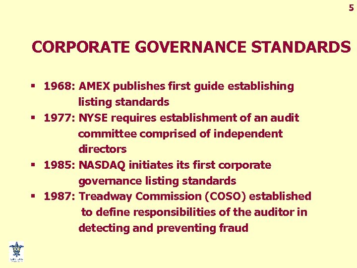 5 CORPORATE GOVERNANCE STANDARDS § 1968: AMEX publishes first guide establishing listing standards §