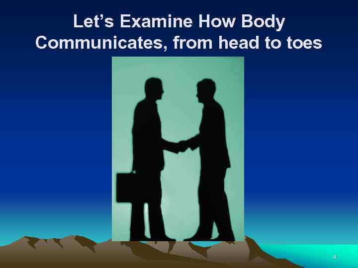 Let’s Examine How Body Communicates, from head to toes 4 