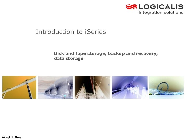 Introduction to i. Series Disk and tape storage, backup and recovery, data storage ©