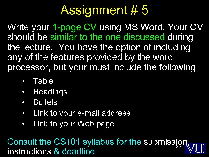 Assignment # 5 Write your 1 -page CV using MS Word. Your CV should