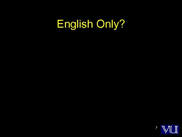 English Only? 7 